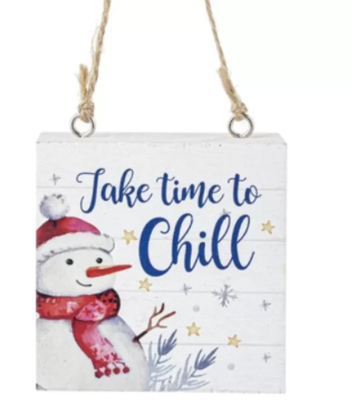 Boutique de Noël Winter Wonderland*Ornament, Plaque, With Message "Take Time To Chill"