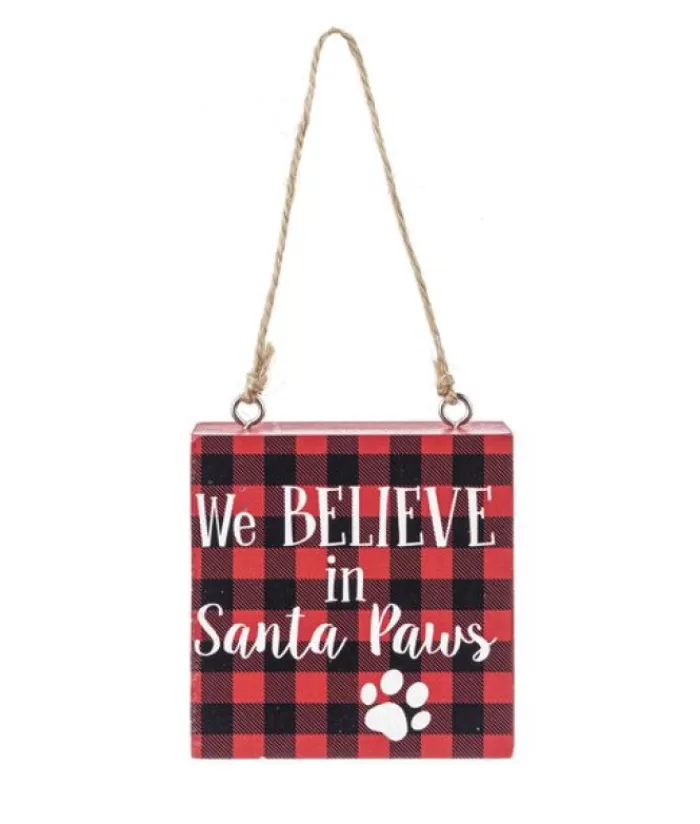 Shop Ornament, Plaque, With Message "We Believe In Santa Paws" Sweet Sentiments